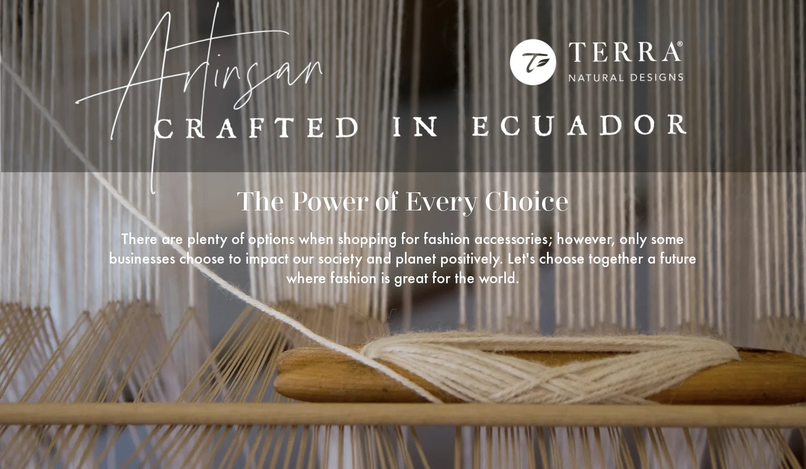 Artisan crafted in Ecuador: the power of every choice
